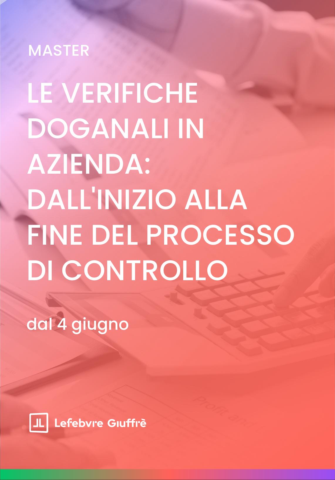 LE VERIFICHE DOGANALI IN AZIENDA