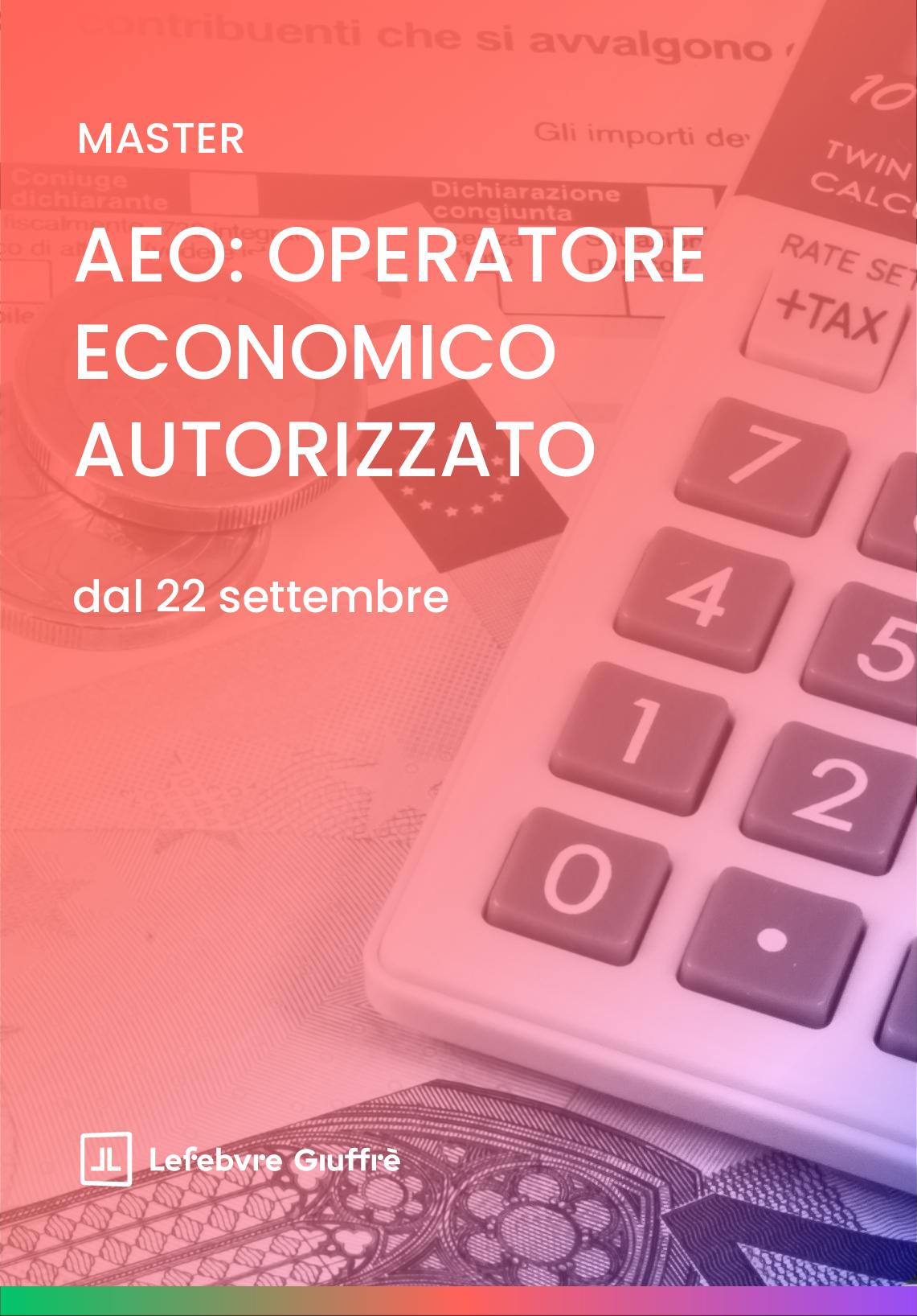 AEO: OPERATORE ECONOMICO AUTORIZZATO