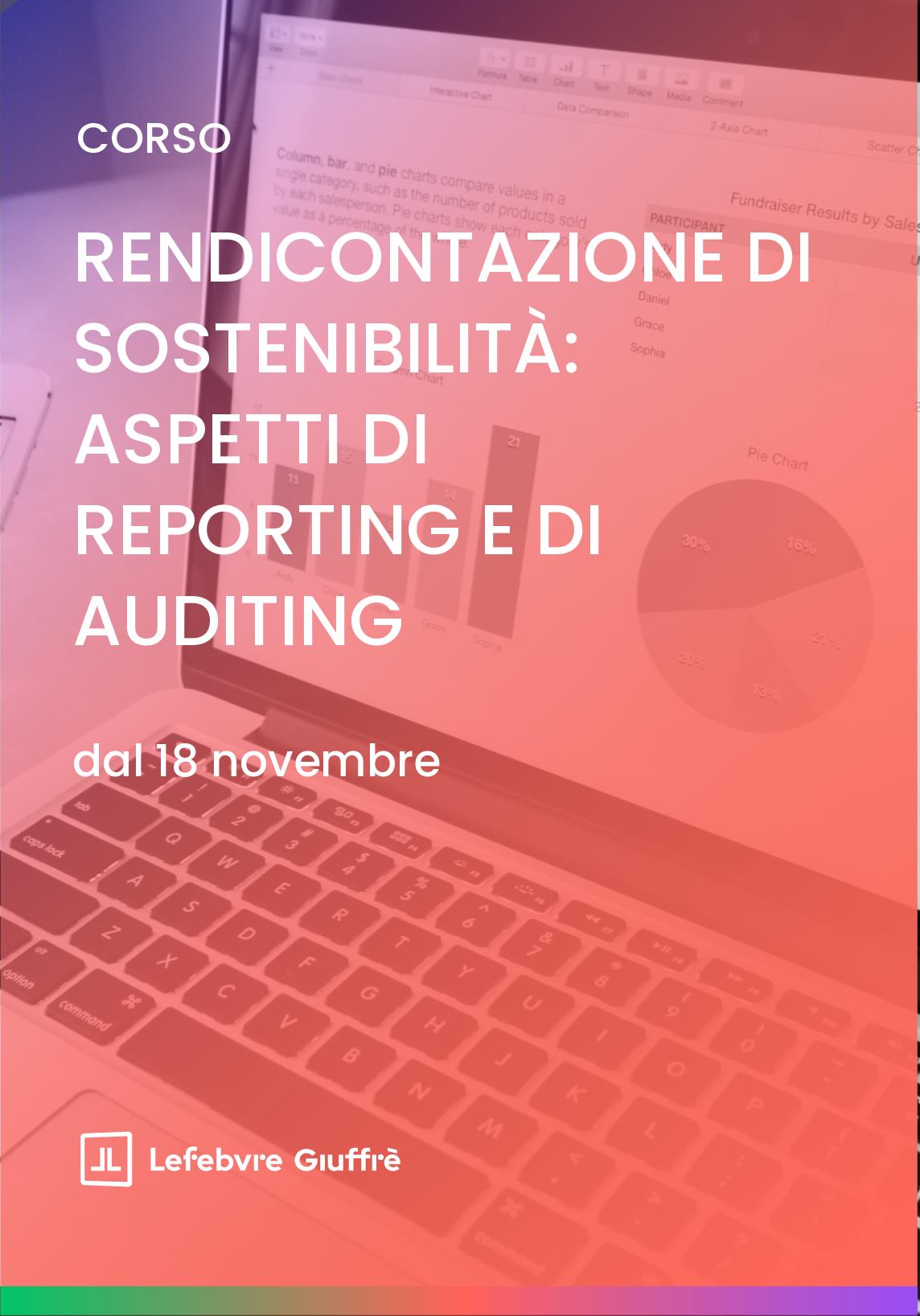 RENDICONTAZIONE DI SOSTENIBILITà: ASPETTI DI REPORTING E DI AUDITING