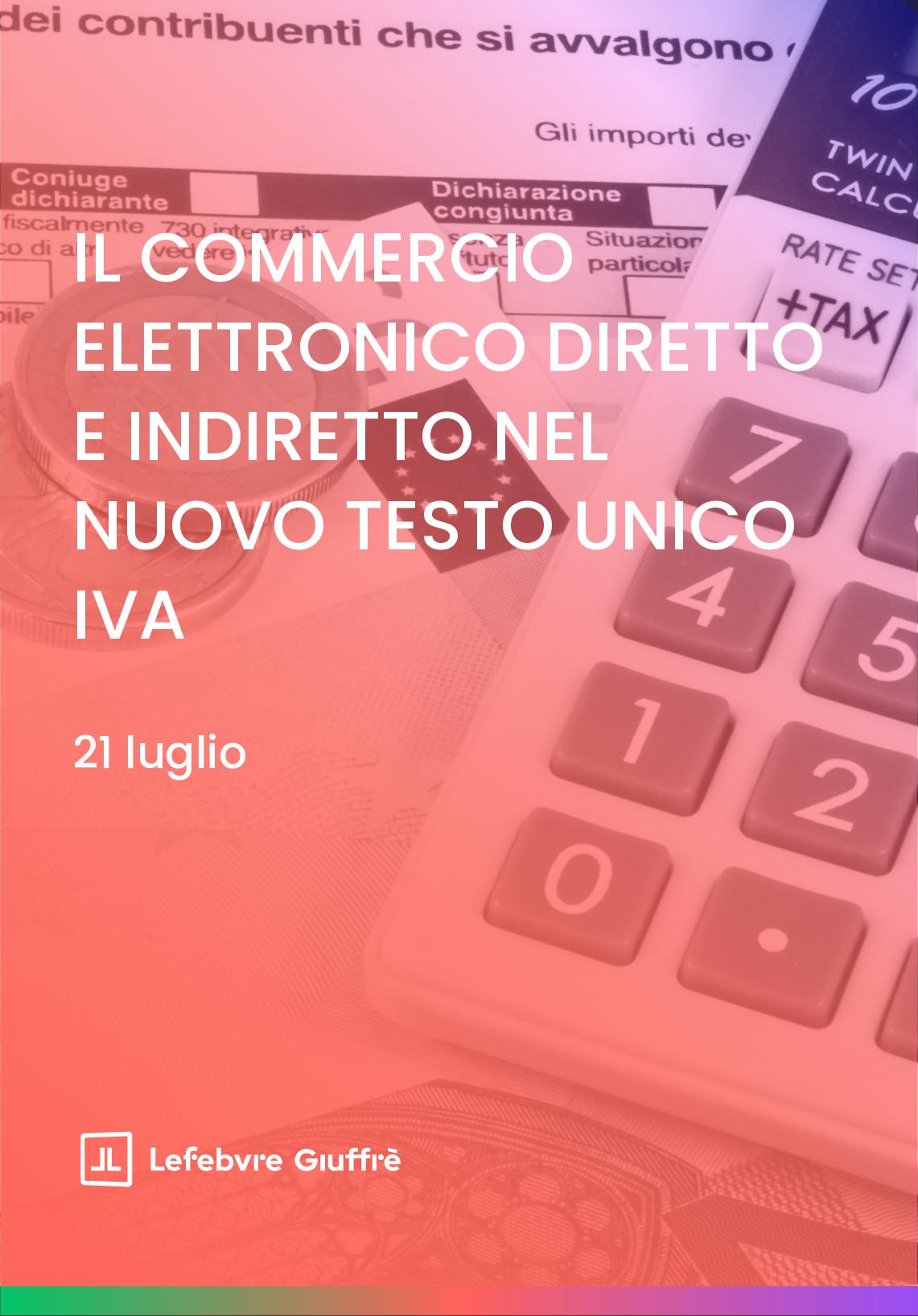 IL COMMERCIO ELETTRONICO DIRETTO E INDIRETTO NEL NUOVO TESTO UNICO IVA