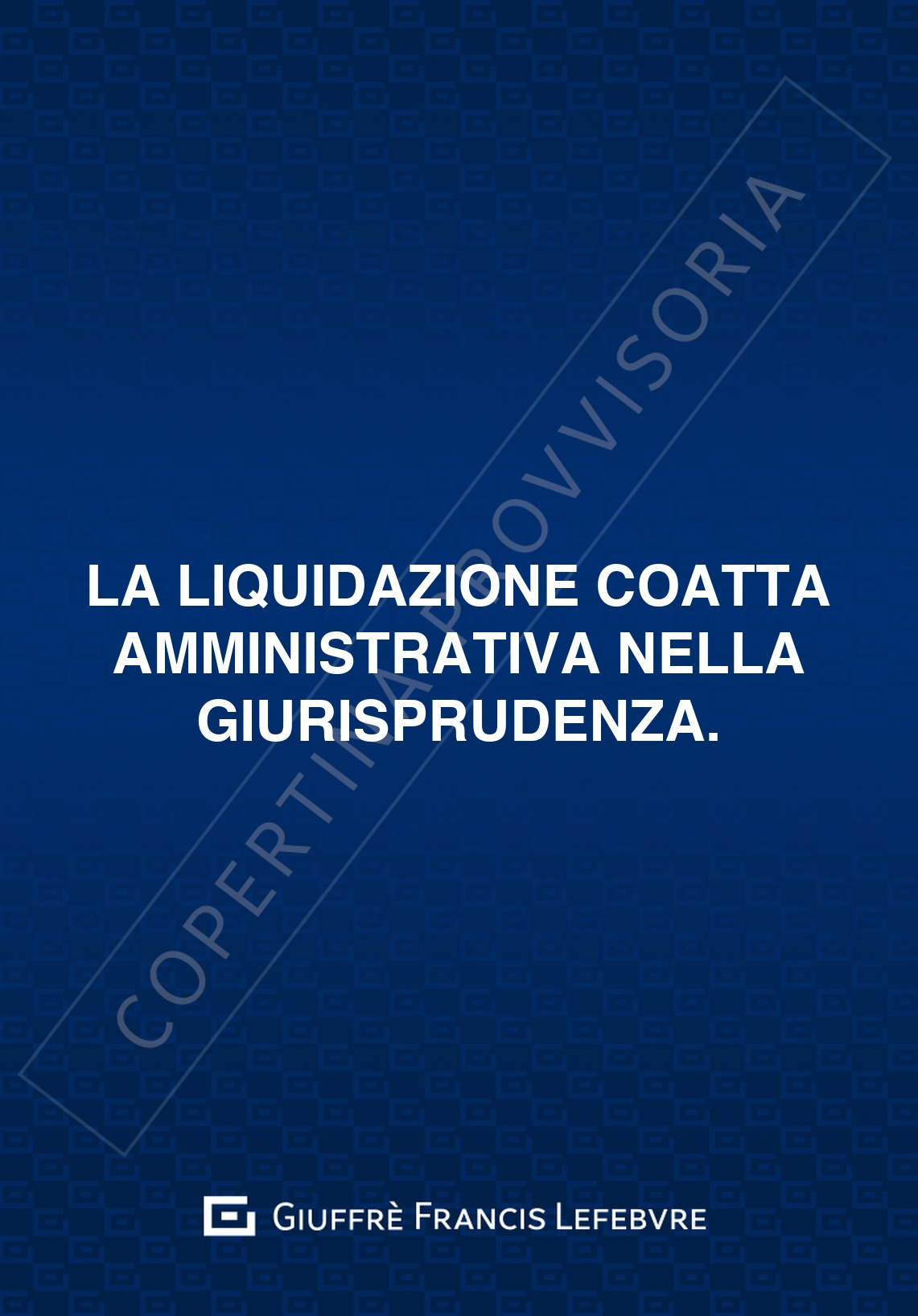 La liquidazione coatta amministrativa nella giurisprudenza