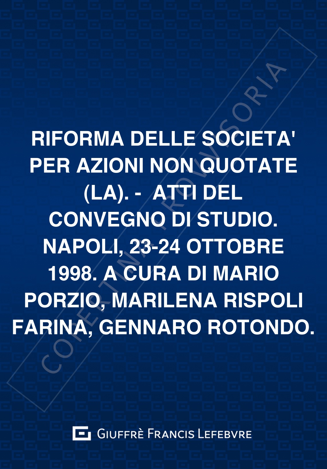 Riforma delle societa' per azioni non quotate (La). | Lefebvre Giuffr�