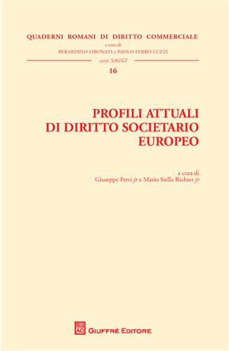 Profili attuali di diritto societario europeo.